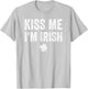 Kiss Me I'm Irish Saint Patrick Day Gift T-Shirt - T-Shirt | Ash