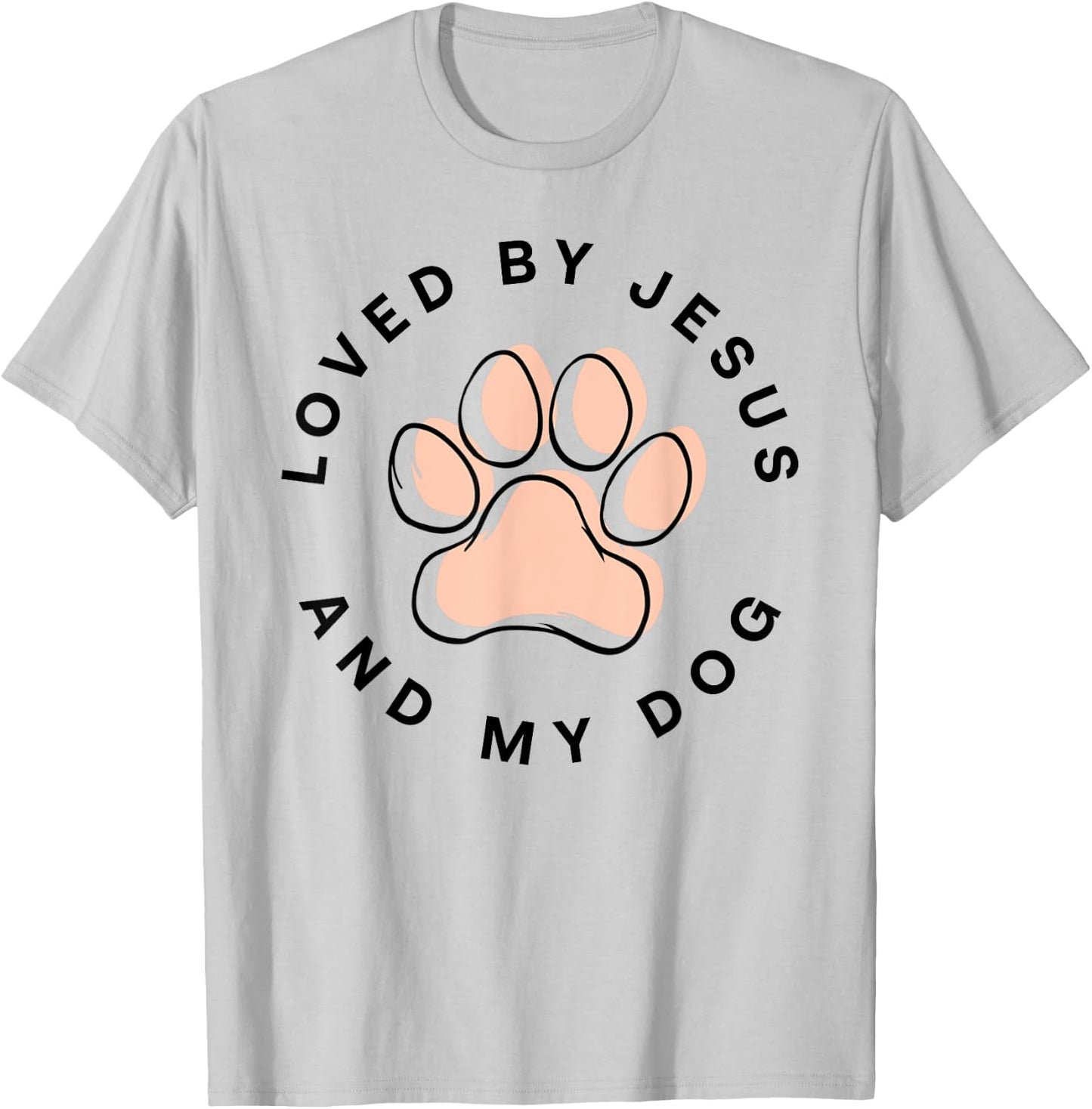 Loved By Jesus And My Dog Christian Dog Lover T-Shirt - T-Shirt | Ash