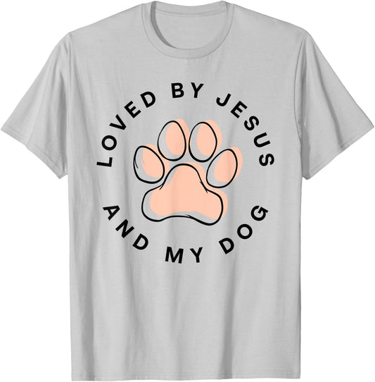 Loved By Jesus And My Dog Christian Dog Lover T-Shirt - T-Shirt | Ash