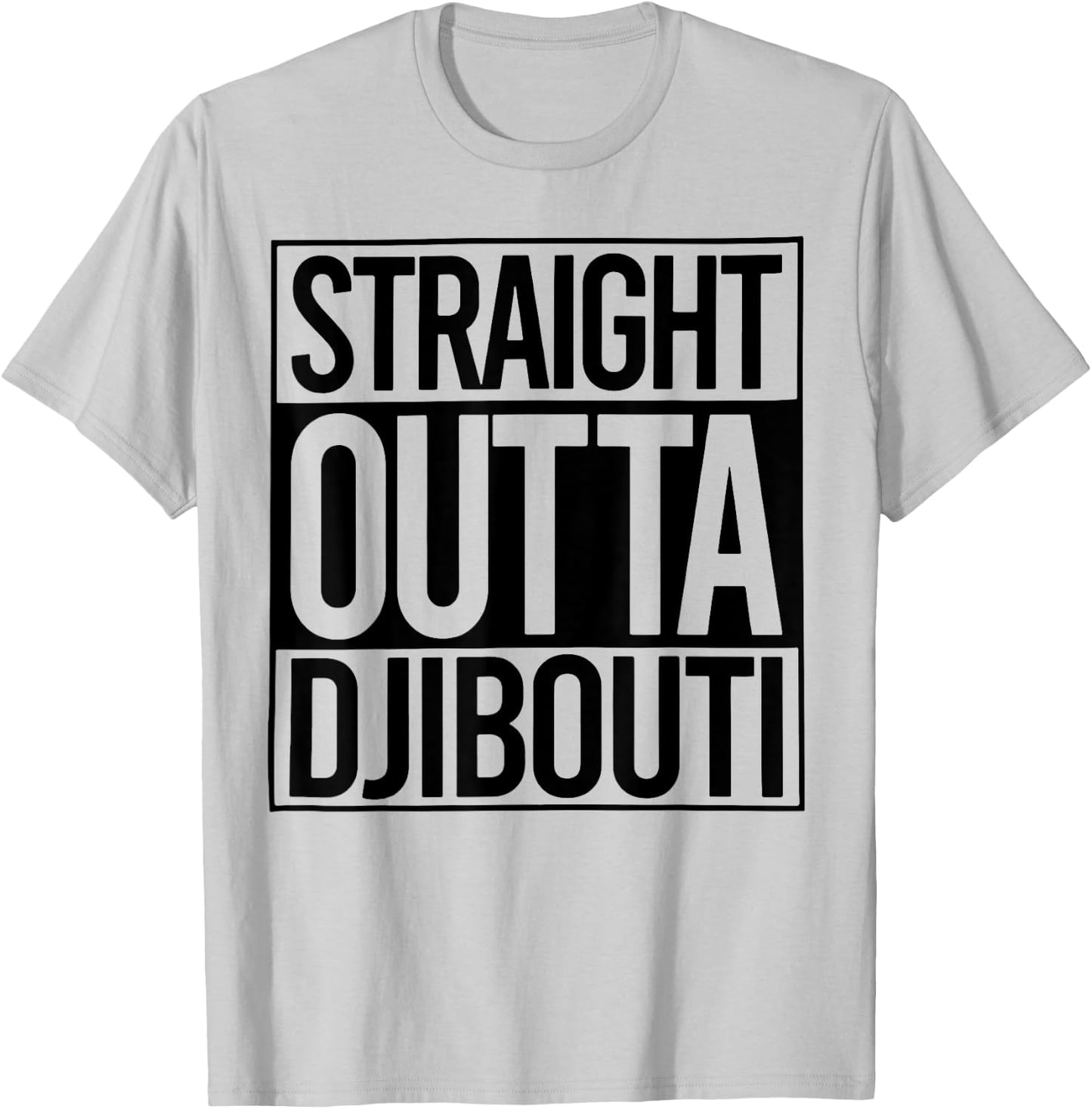 Straight Outta Djibouti T-Shirt - T-Shirt | Ash