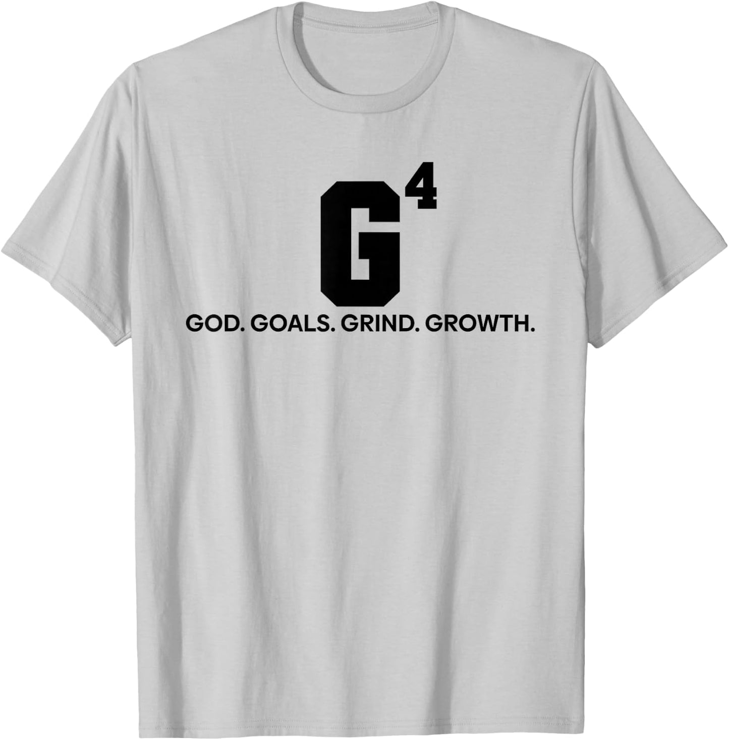 G4 God Goals Grind Growth Funny Christian T-Shirt - T-Shirt | Ash