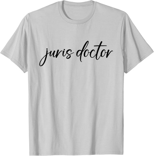 Juris Doctor JD Doctor of Jurisprudence Lawyer Legal T-Shirt - T-Shirt | Ash