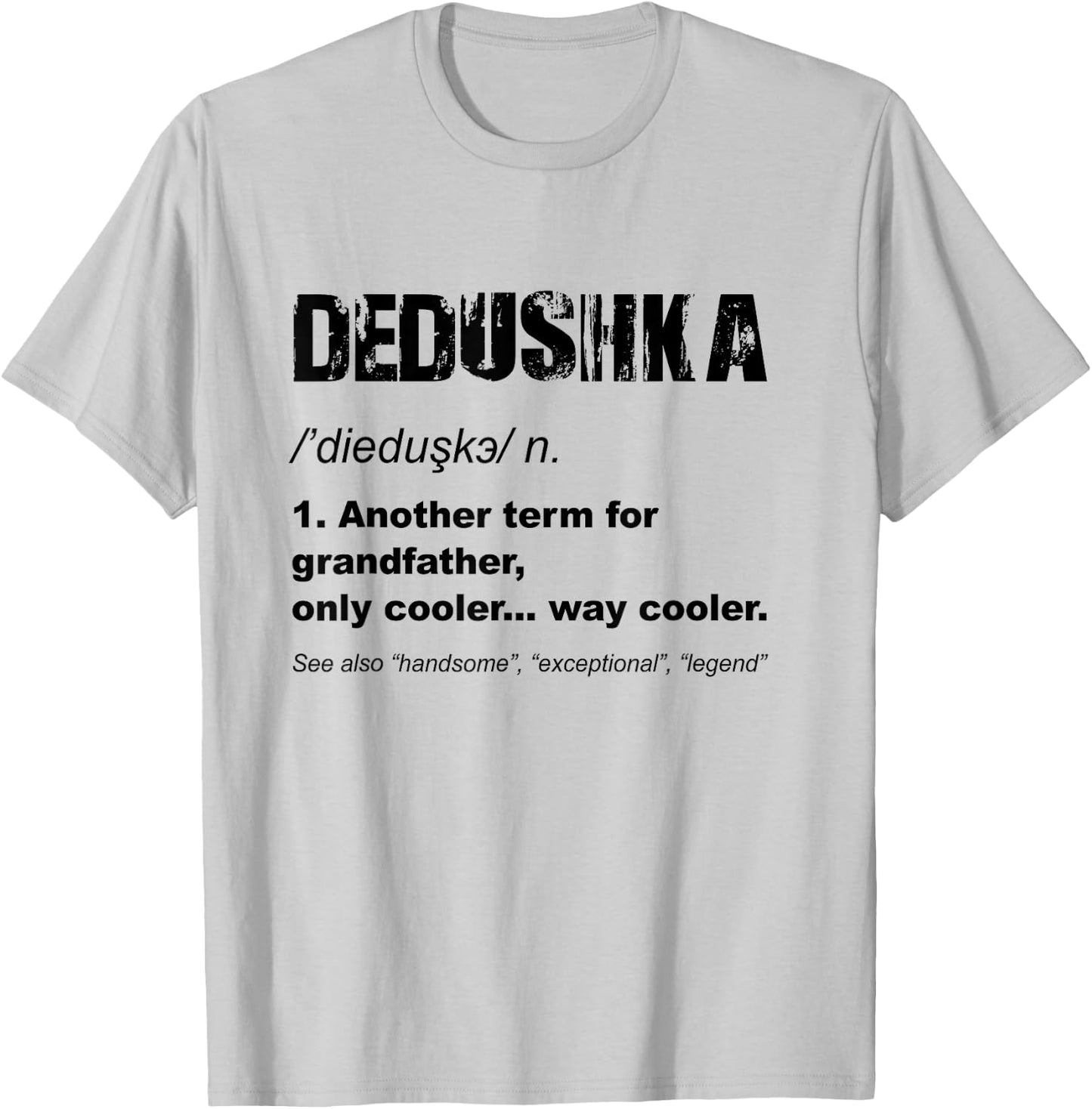 Dedushka Russian Grandpa Fathers Day Funny Dedushka T-Shirt - T-Shirt | Ash