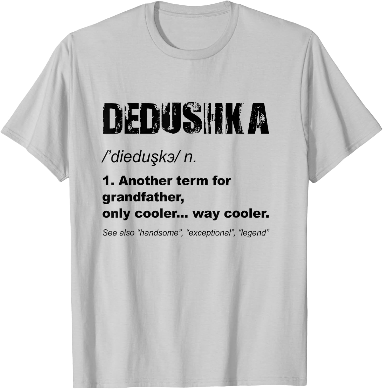 Dedushka Russian Grandpa Fathers Day Funny Dedushka T-Shirt - T-Shirt | Ash