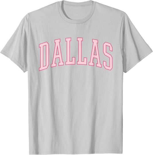 Dallas Texas Pink Preppy Cute T-Shirt - T-Shirt | Ash