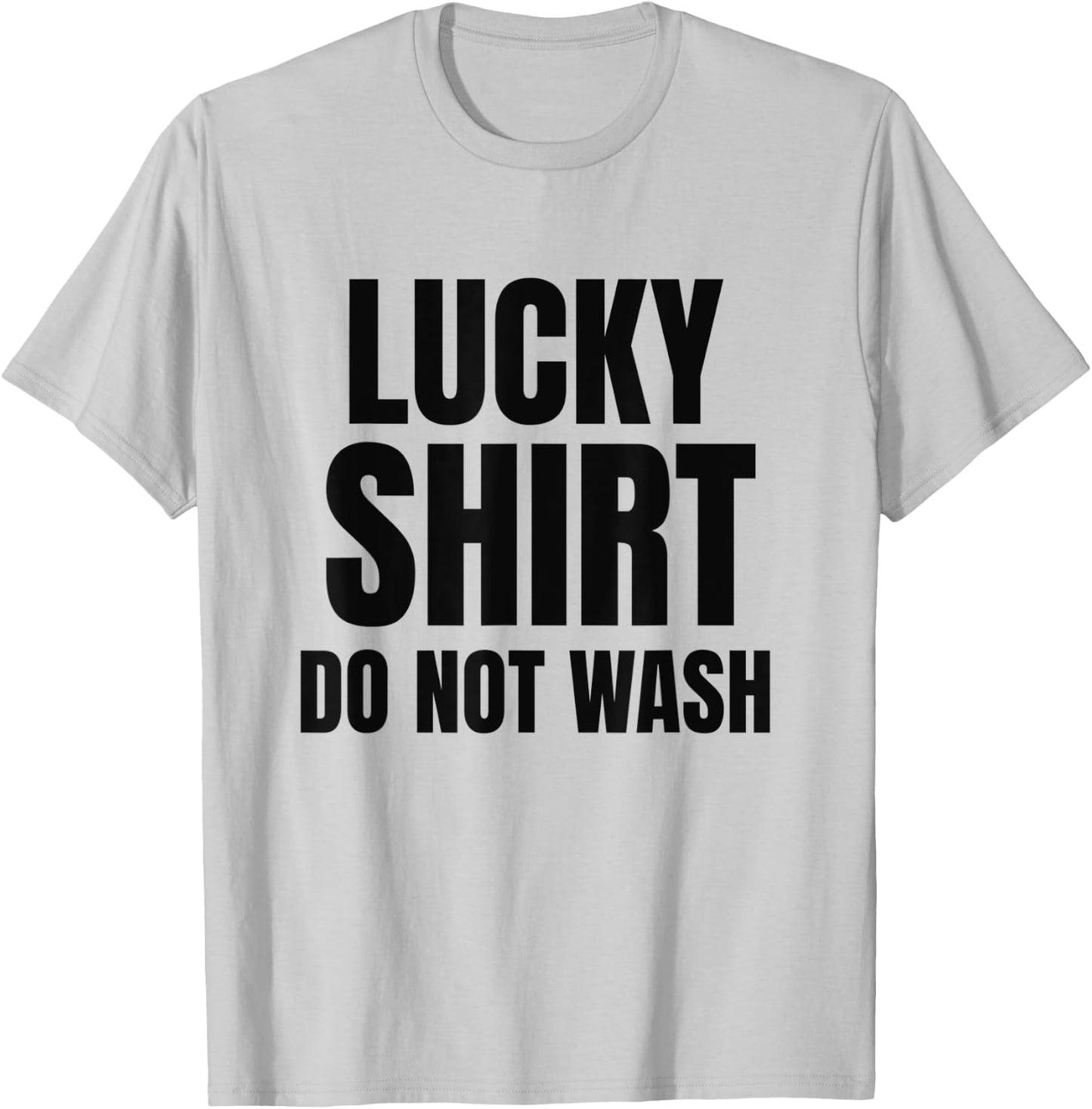 Lucky Shirt Do Not Wash | Men Teen T-Shirt - T-Shirt | Ash