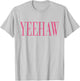 Vintage Pink Yeehaw Preppy Cowgirl Country T-Shirt - T-Shirt | Ash