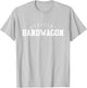 Funny Philadelphia Bandwagon Sports Fan T-Shirt - T-Shirt | Ash