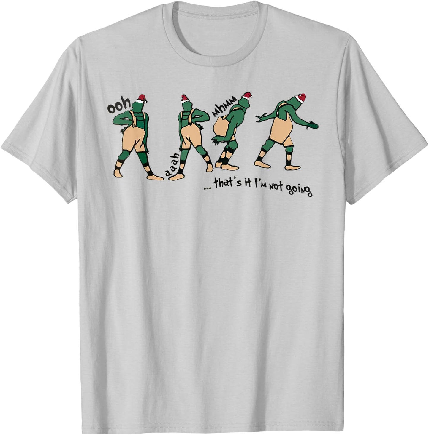 That's it I'm not going T-Shirt - T-Shirt | Ash