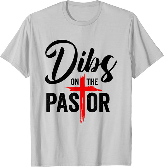 Dibs On The Pastor Funny Jesus Christian Cross T-Shirt - T-Shirt | Ash