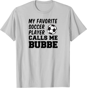 My Favorite Soccer Player Calls Me Bubbe Jewish Grandma T-Shirt - T-Shirt | Ash