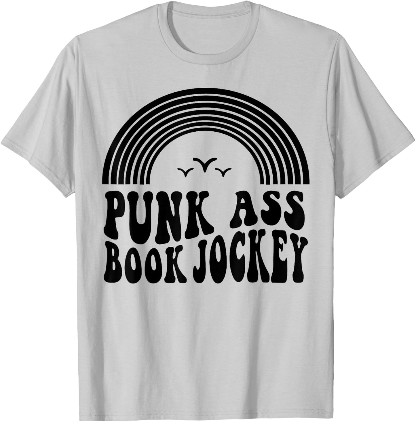 Punk Ass Book Jockey T-Shirt - T-Shirt | Ash