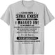 Good Men Still Exist I Married One He Was Born In July T-Shirt - T-Shirt | Ash