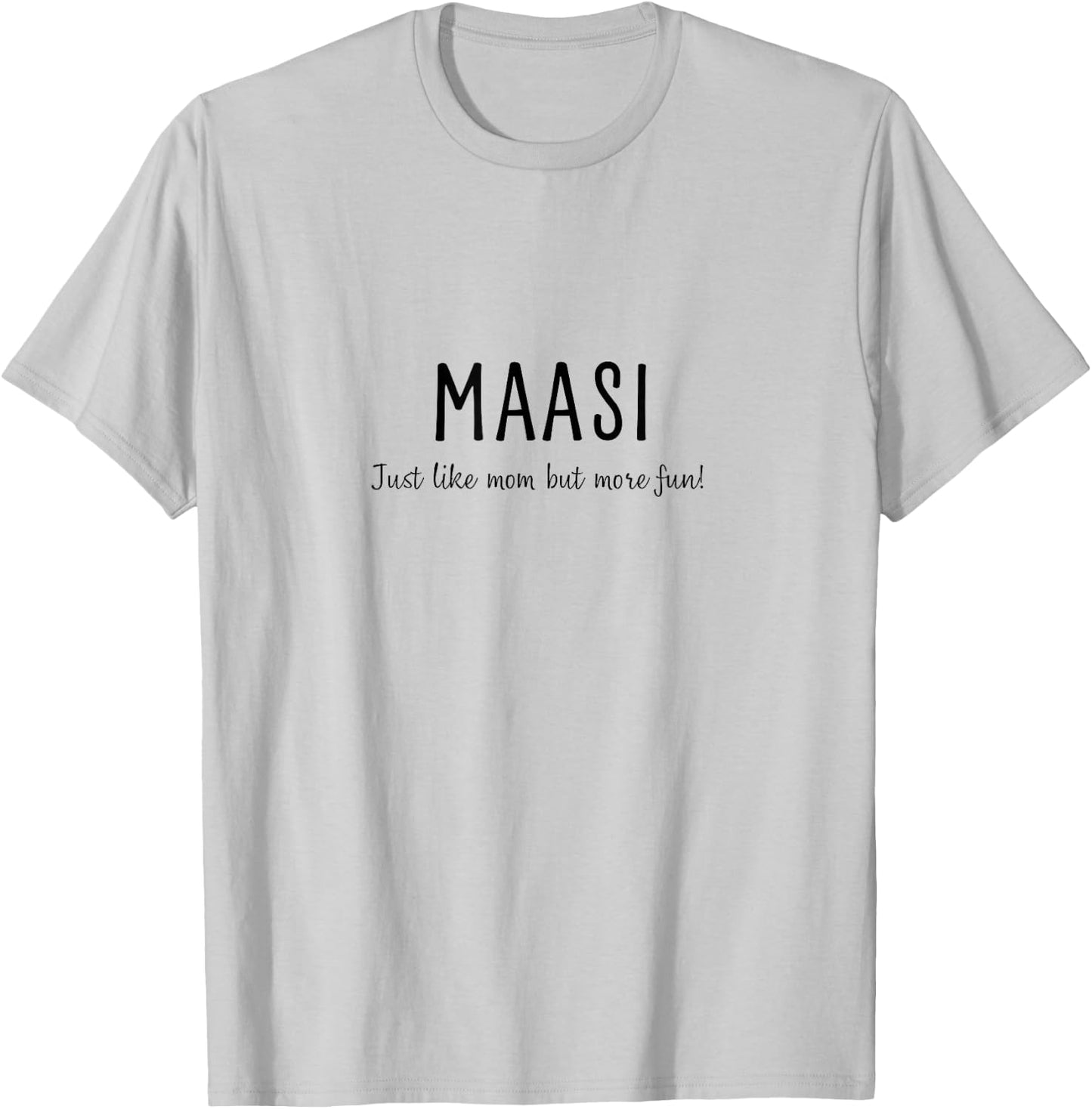 Maasi (Mom Sister) T-Shirt - T-Shirt | Ash