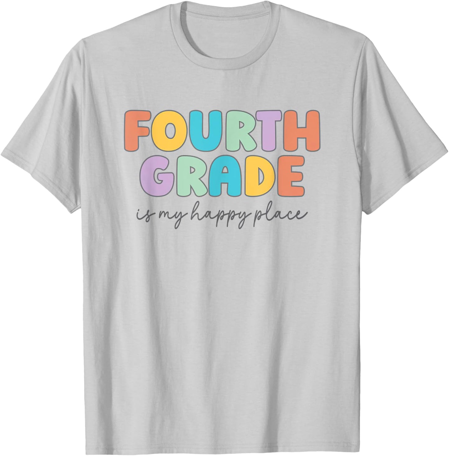 Fourth Grade Is My Happy Place Fourth Grade Teacher Crew Women Kids T-Shirt - T-Shirt | Ash