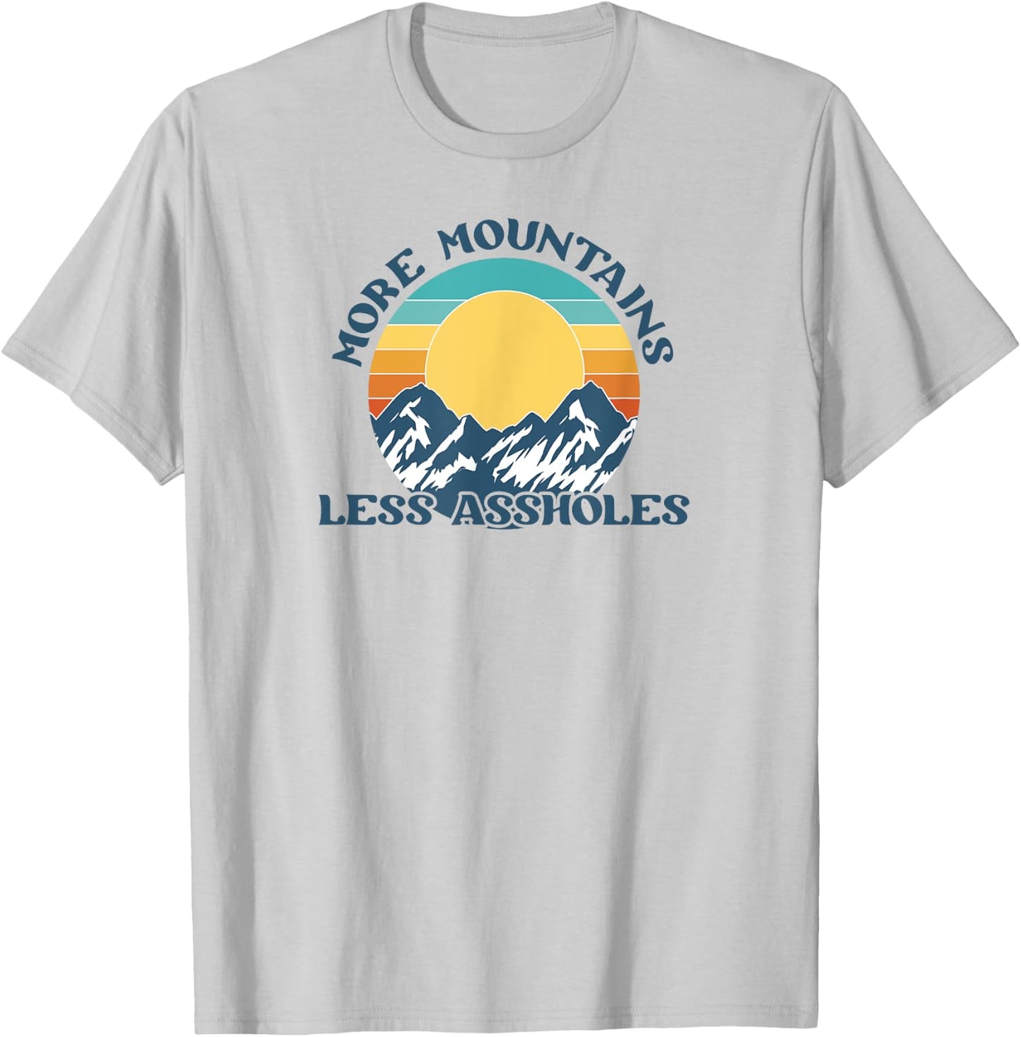 More Mountains Less Assholes Vintage Sunset Hiking Camping T-Shirt - T-Shirt | Ash