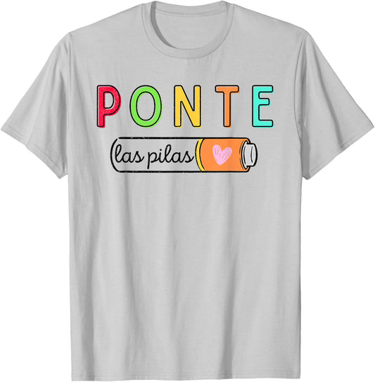 Ponte Las Pilas Spanish Teacher Maestra de Espanol Bilingual T-Shirt - T-Shirt | Ash