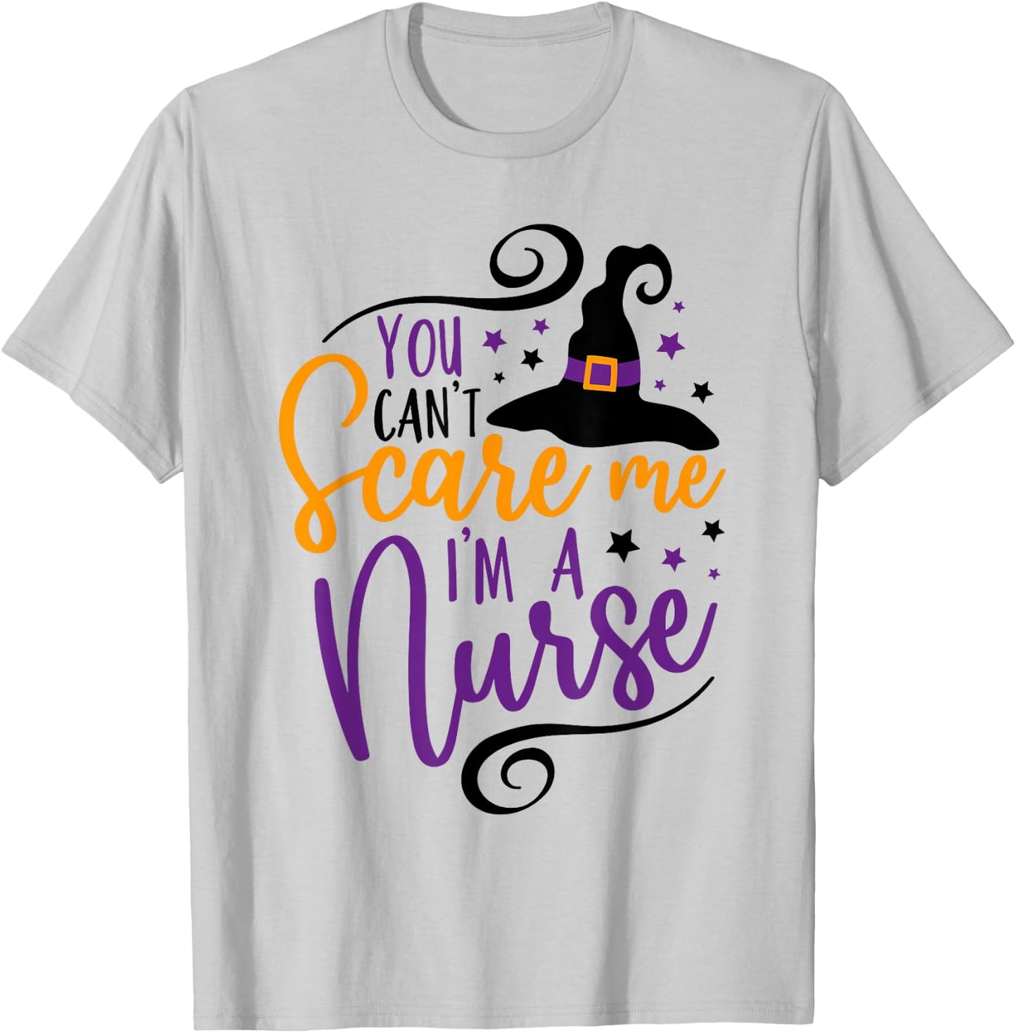 You Can't Scare Me I'm a Nurse Funny Halloween Nurse T-Shirt - T-Shirt | Ash