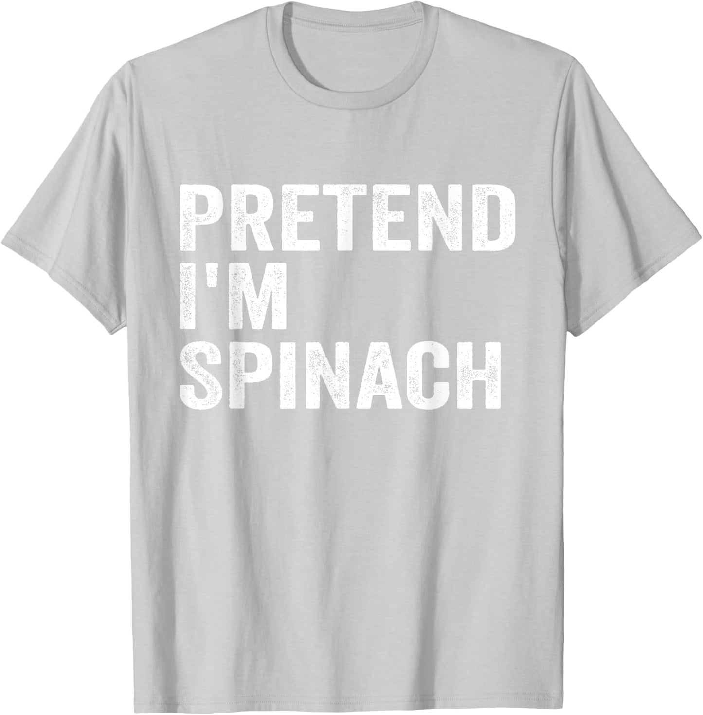 Pretend I'm Spinach Easy Lazy Halloween Costume T-Shirt - T-Shirt | Ash