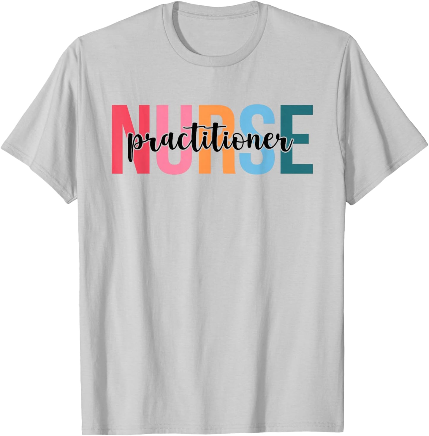 Women Practitioner Nurse Gifts For Nursing Apparel T-Shirt - T-Shirt | Ash
