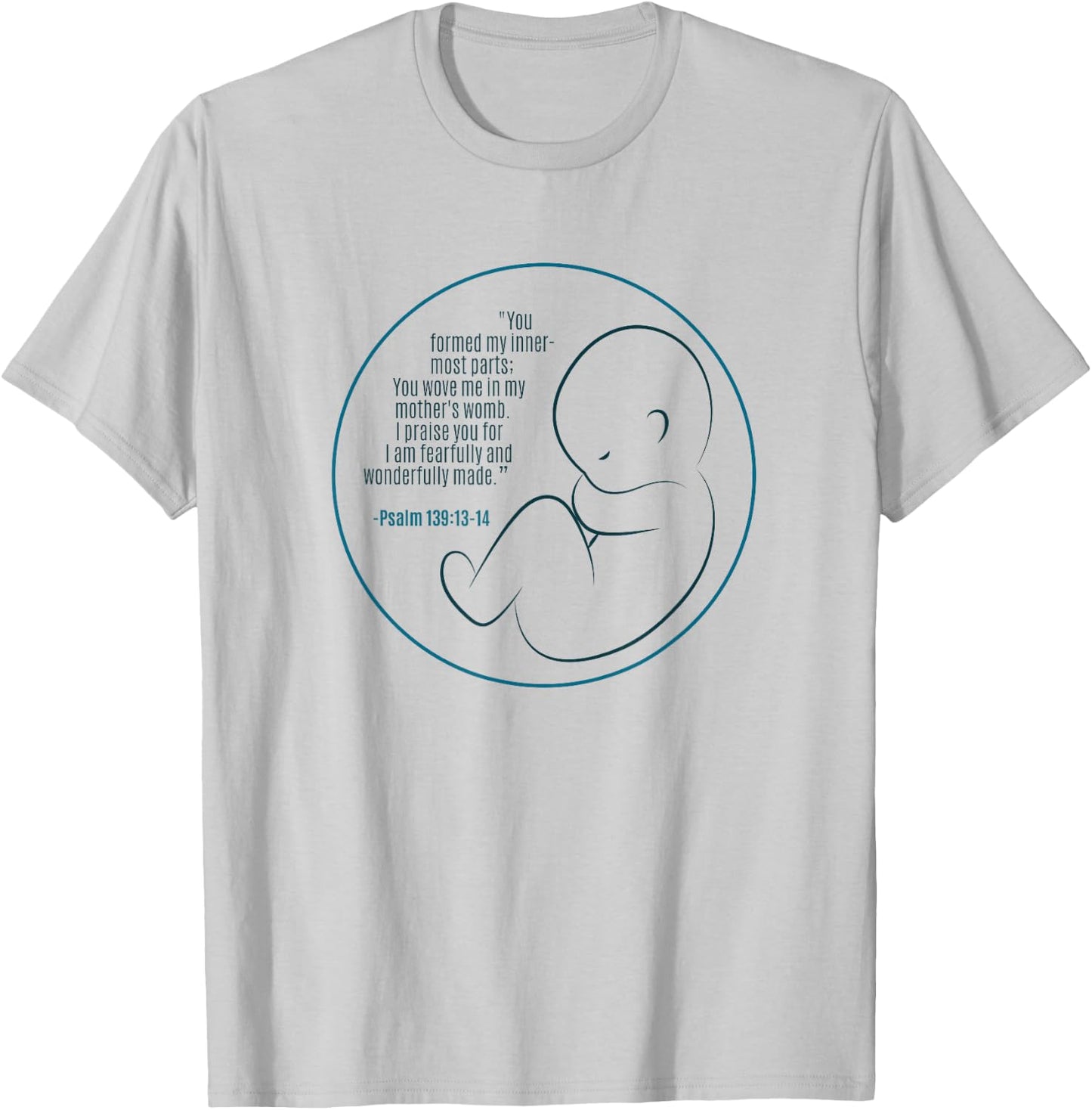 Pregnancy Bible Verse Faith in Jesus Unborn Life T-Shirt - T-Shirt | Ash