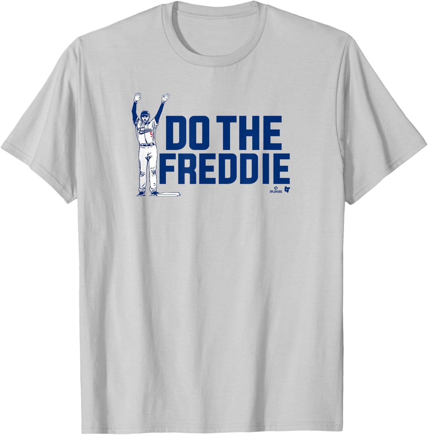 Freddie Freeman - Do The Freddie - Los Angeles Baseball T-Shirt - T-Shirt | Ash