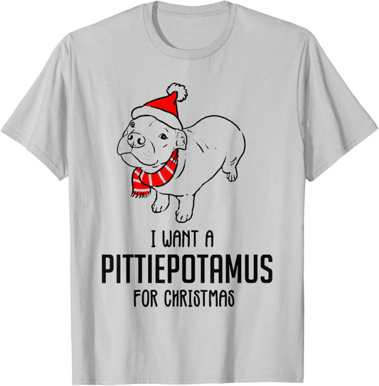 I Want A Pittiepotamus For Christmas T-Shirt - T-Shirt | Ash