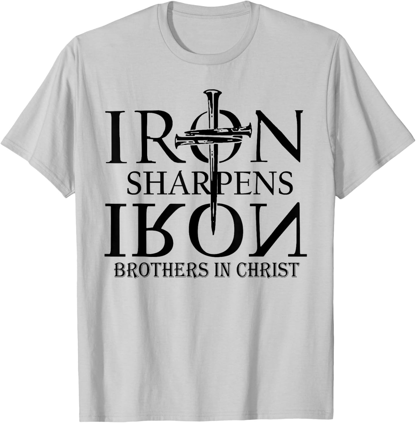 Iron Sharpens Iron Brothers In Christ T-Shirt - T-Shirt | Ash