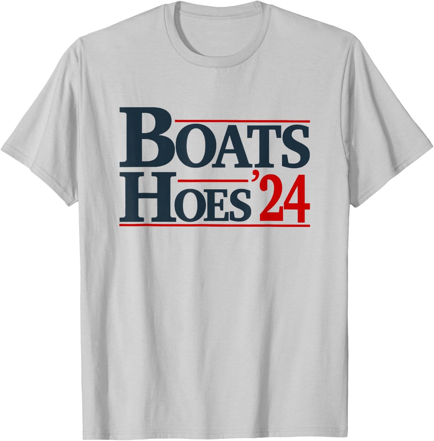 Boats and Hoes 2024 Election Funny T-Shirt - T-Shirt | Ash