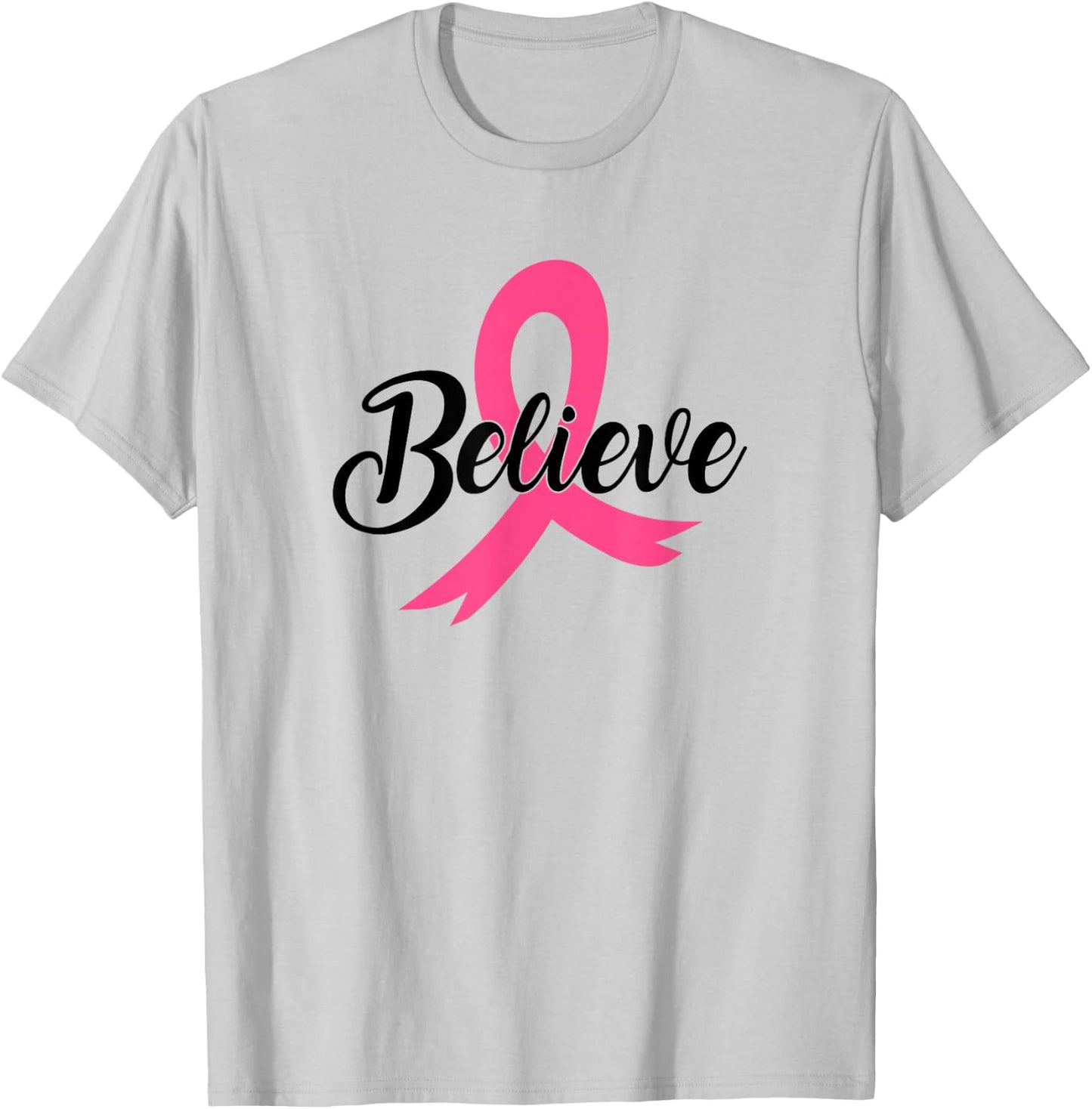 Breast Cancer Believe T-Shirt - T-Shirt | Ash