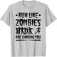 Run Like Zombies Chasing You, Funny Halloween Runner Running T-Shirt - T-Shirt | Ash