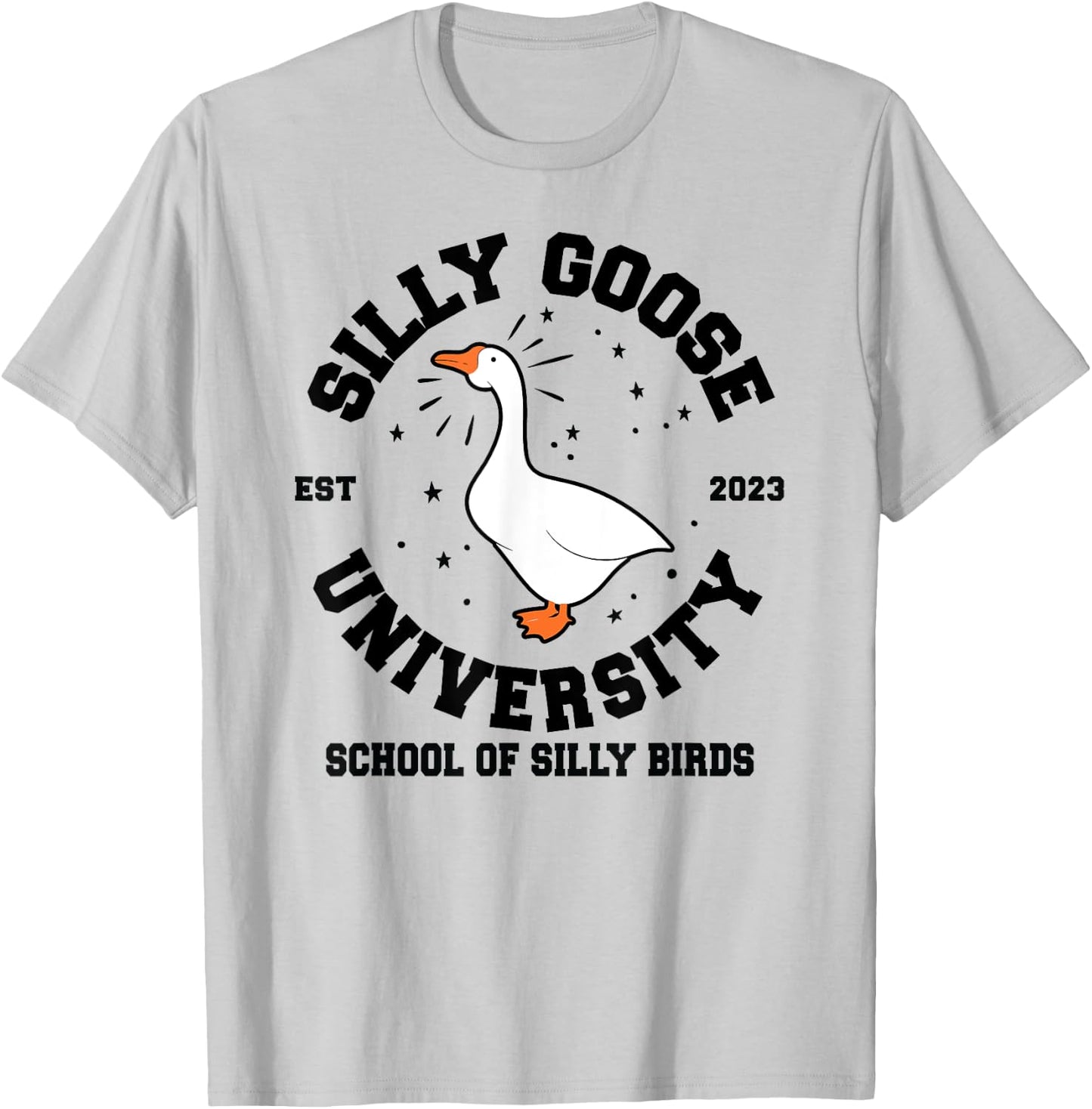 Silly Goose University School of Silly Birds T-Shirt - T-Shirt | Ash