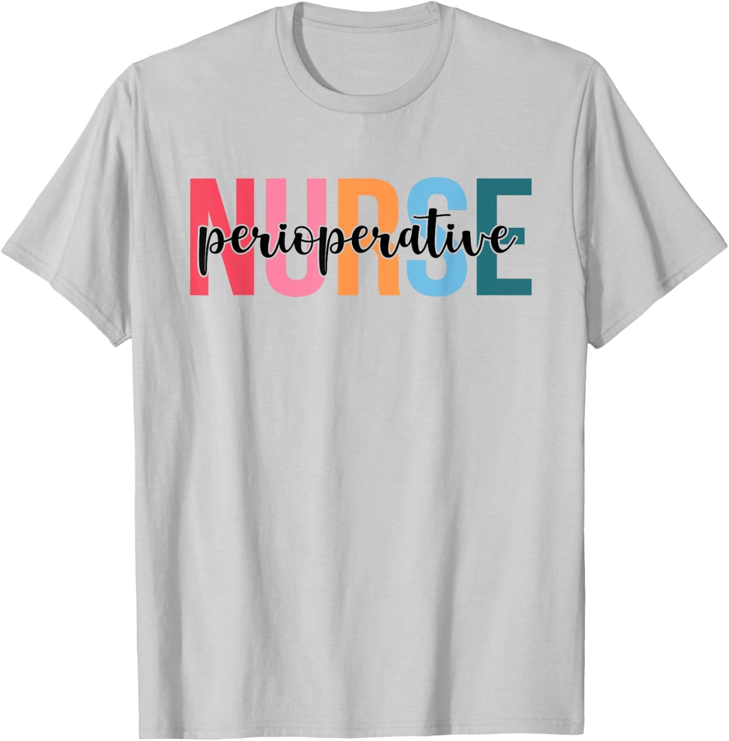 Women Perioperative Nurse Gifts For Nursing Apparel T-Shirt - T-Shirt | Ash