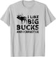 I Like Big Bucks and I Cannot Lie Deer Hunting T-Shirt - T-Shirt | Ash