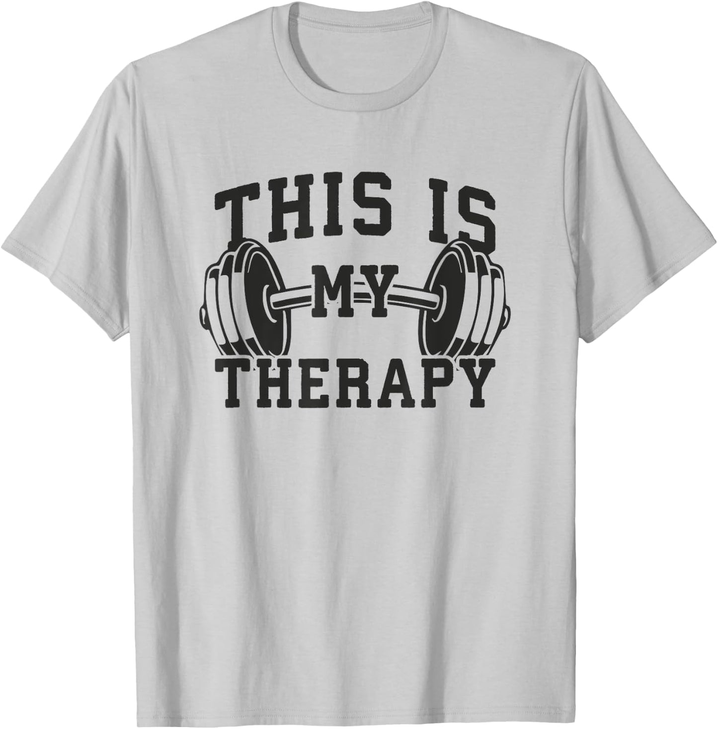 This Is My Therapy - Gym Workout Lifting Motivation T-Shirt - T-Shirt | Ash