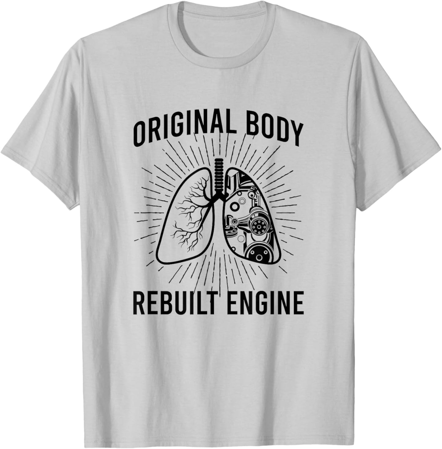 Rebuilt Lung Transplant Survivor Lung Transplant Recovery T-Shirt - T-Shirt | Ash