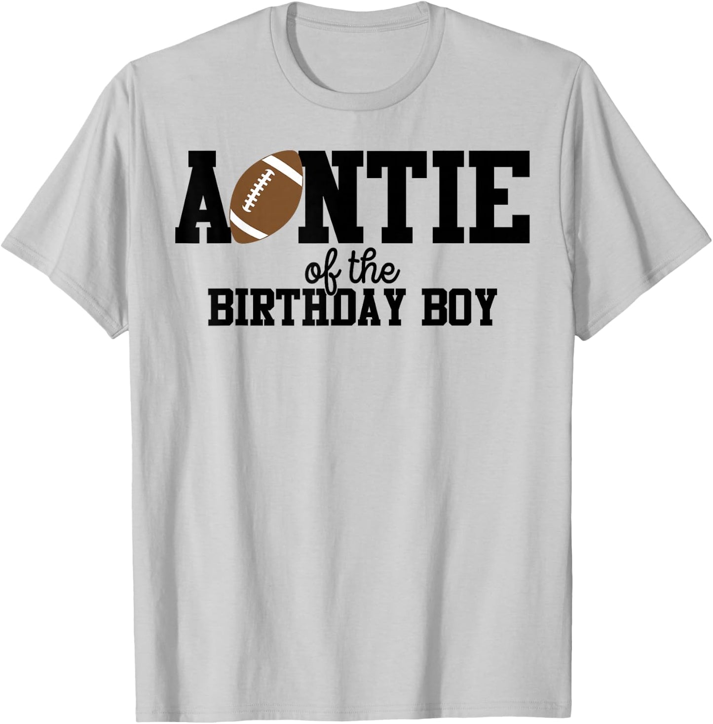 Auntie of the Birthday Boy Football Lover First Birthday T-Shirt - T-Shirt | Ash