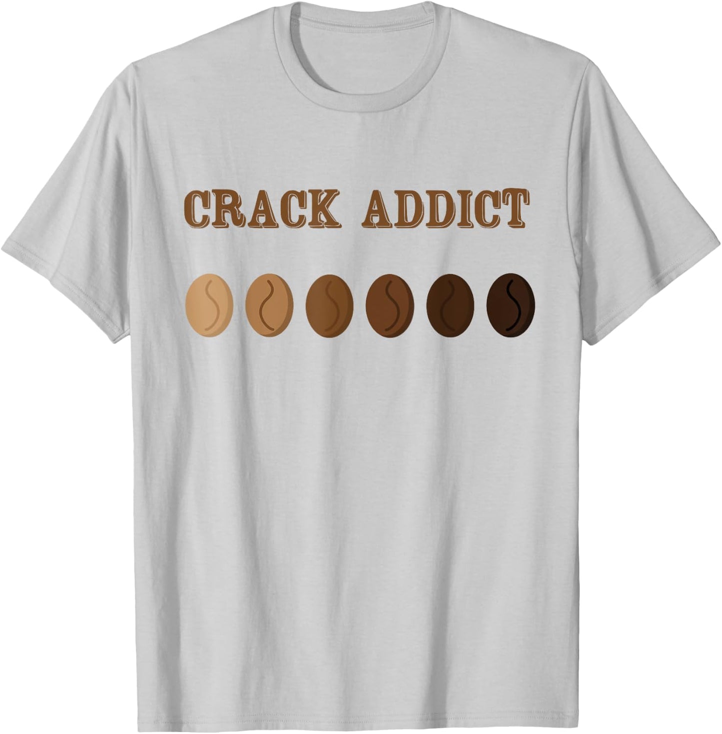 Coffee Roaster Shirt - Crack Addict Coffee Roaster T-Shirt - T-Shirt | Ash