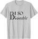 I'm So Diorable! Fashion Luxury Designer T-Shirt - T-Shirt | Ash