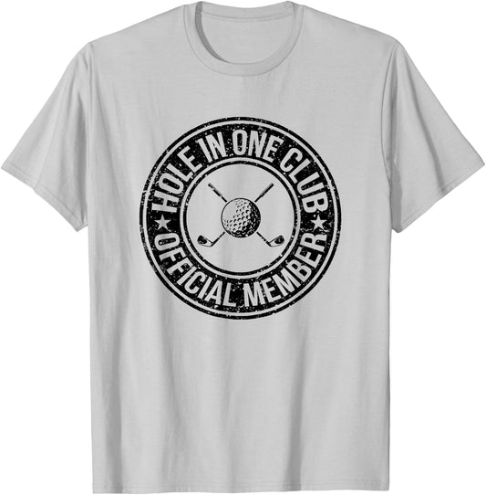 Funny Hole In One Golf Dad & Cart Golfer T-Shirt - T-Shirt | Ash