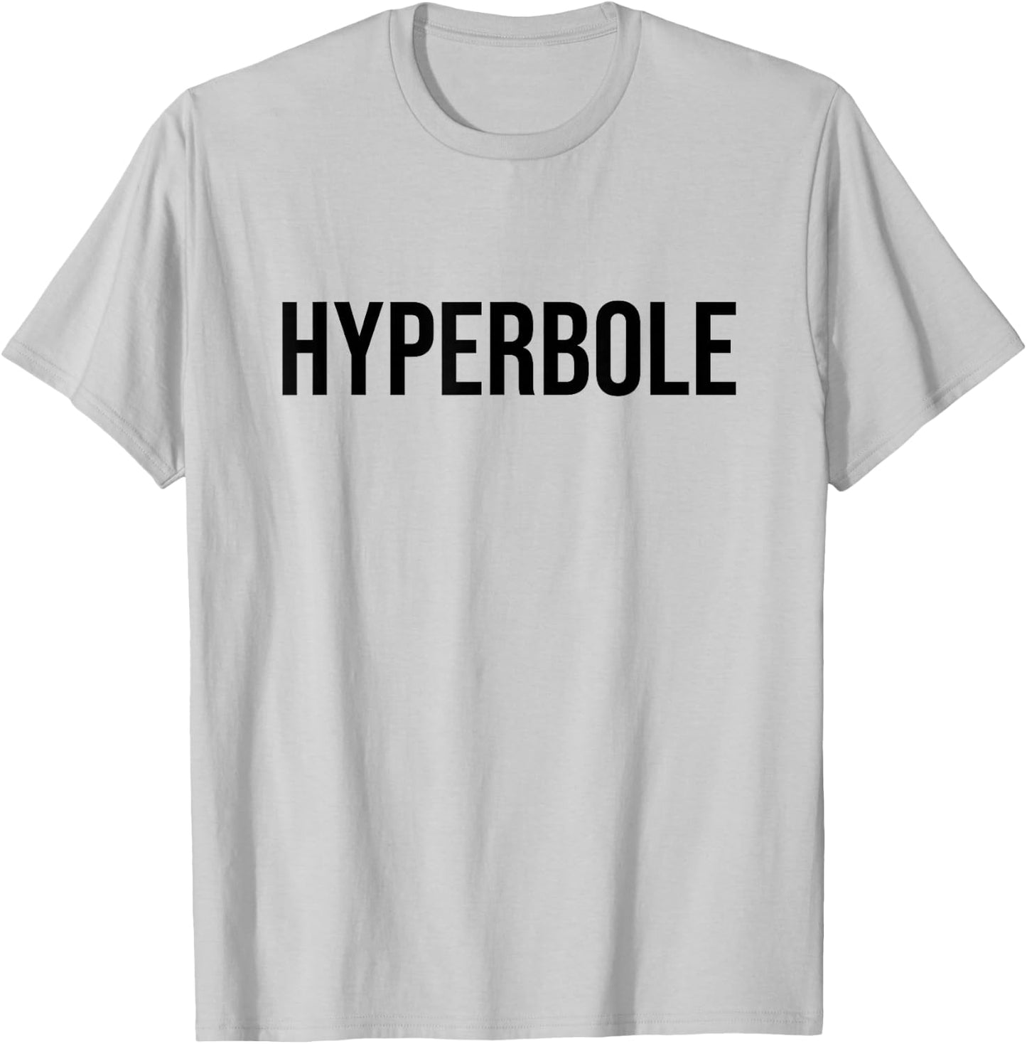 Hyperbole T-Shirt - T-Shirt | Ash