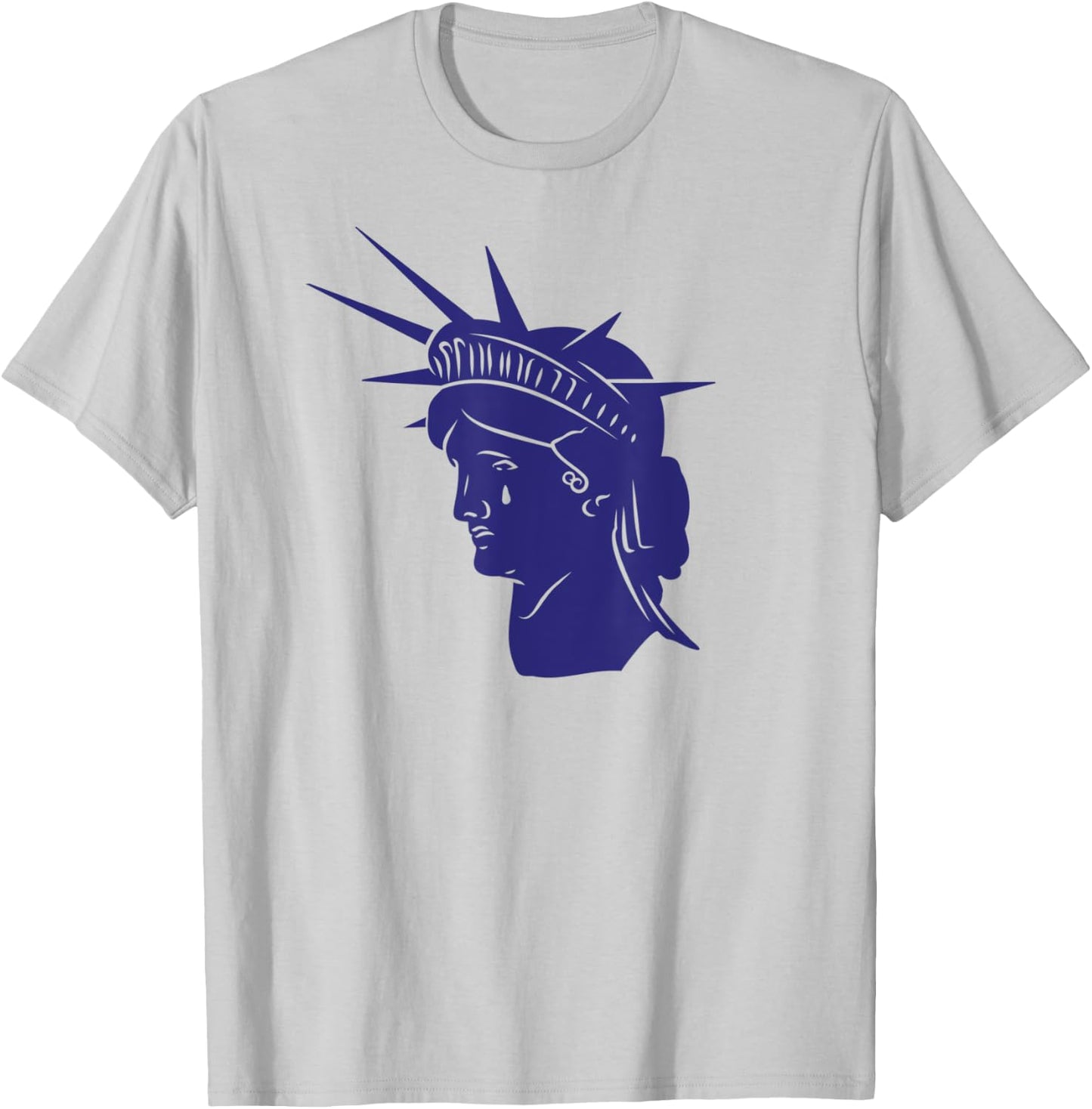 JULY 4th CANCELLED Statue of Liberty Crying Tears Roe Meme T-Shirt - T-Shirt | Ash