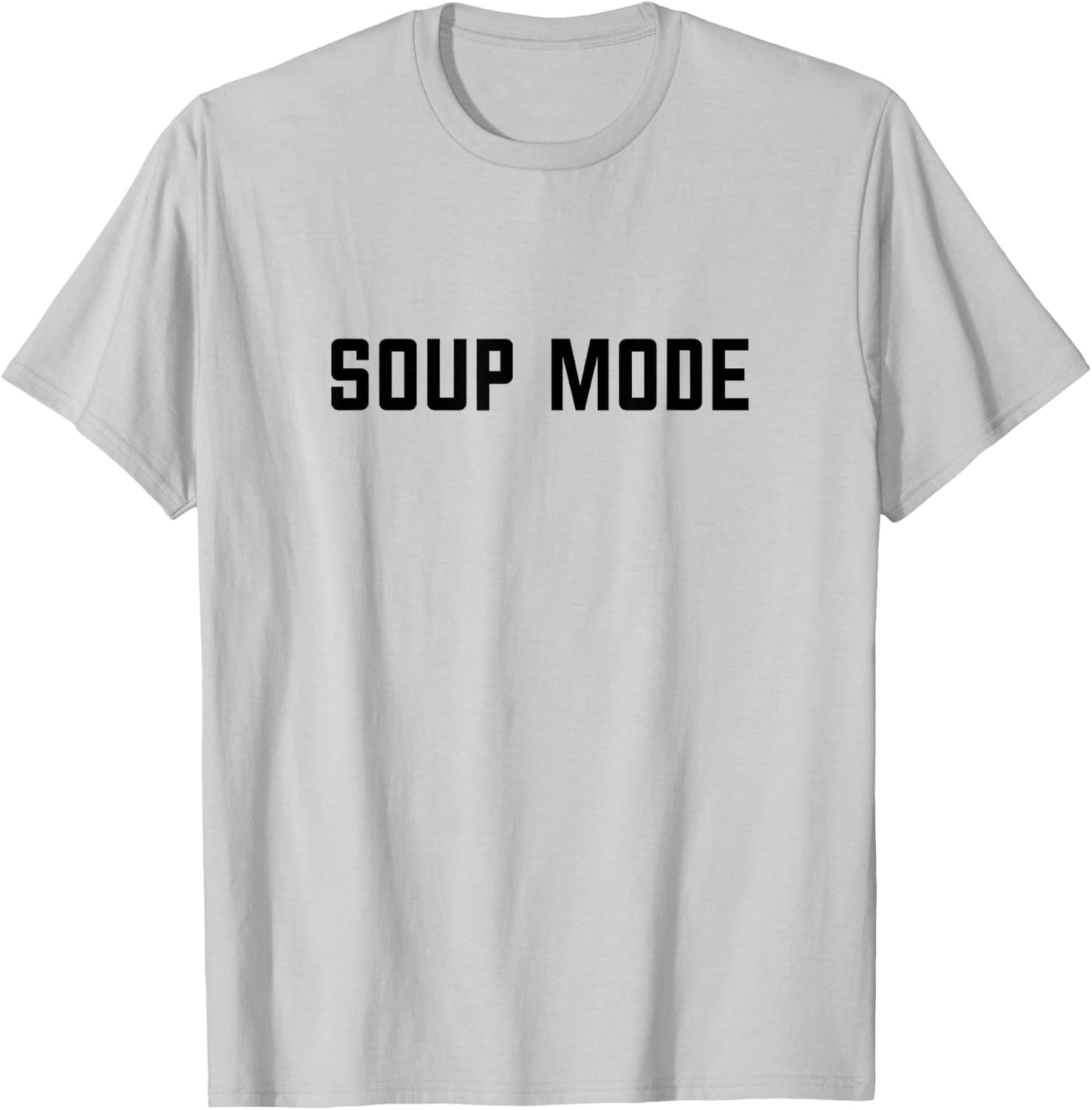 Soup Mode T-Shirt - T-Shirt | Ash