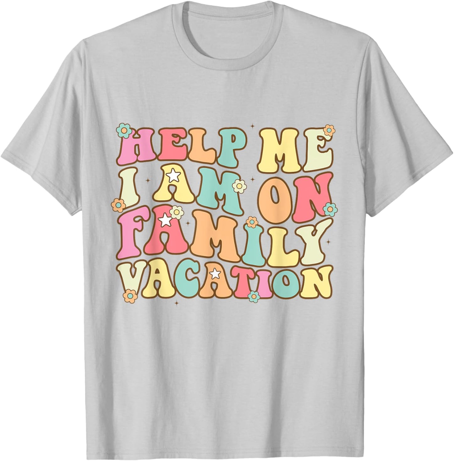 Help Me I'm On A Family Vacation Beach Cruise 2023 Funny T-Shirt - T-Shirt | Ash