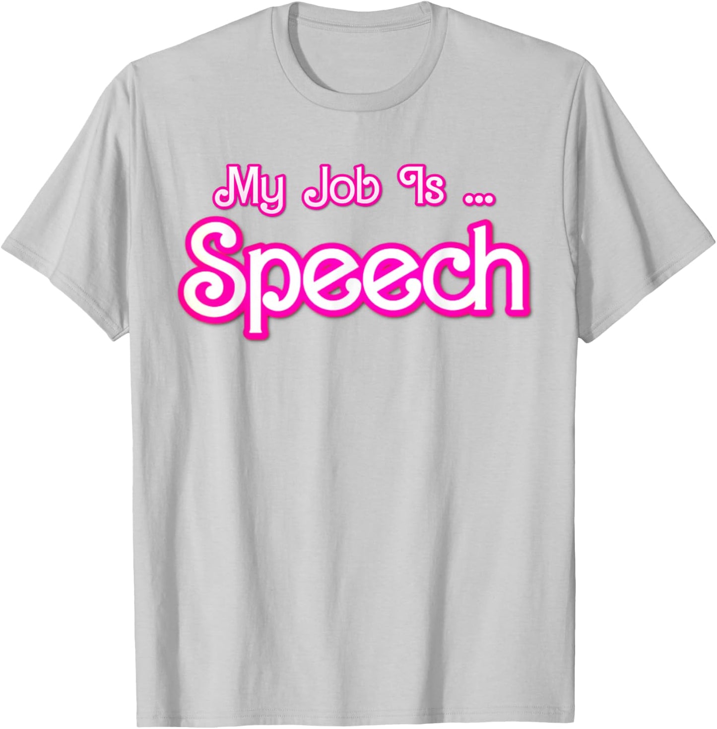 My Job Is Speech Retro Pink Style Speech Therapist SLP OT T-Shirt - T-Shirt | Ash