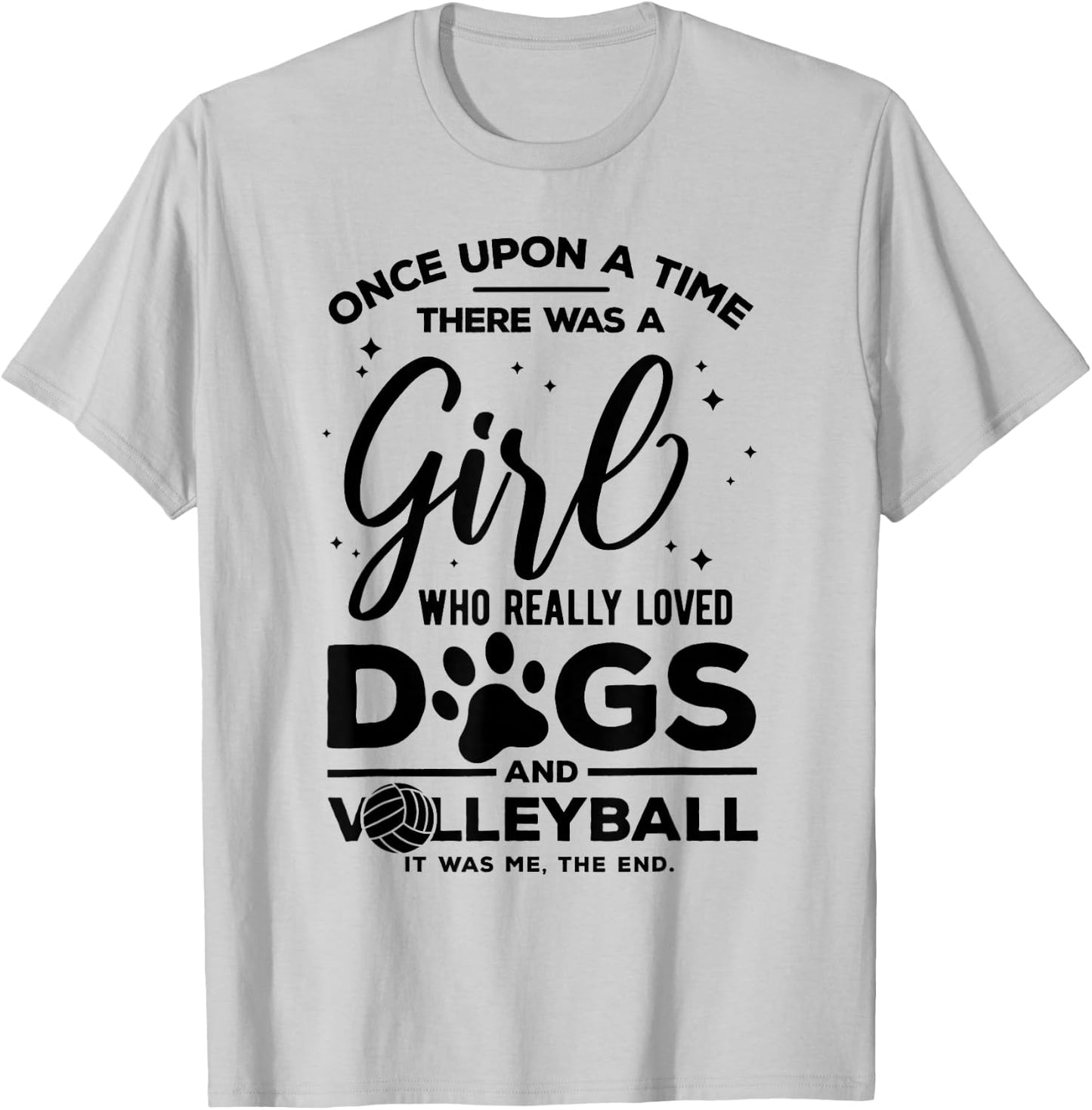 Funny Volleyball Joke for Teen Girls Who loves dogs T-Shirt - T-Shirt | Ash