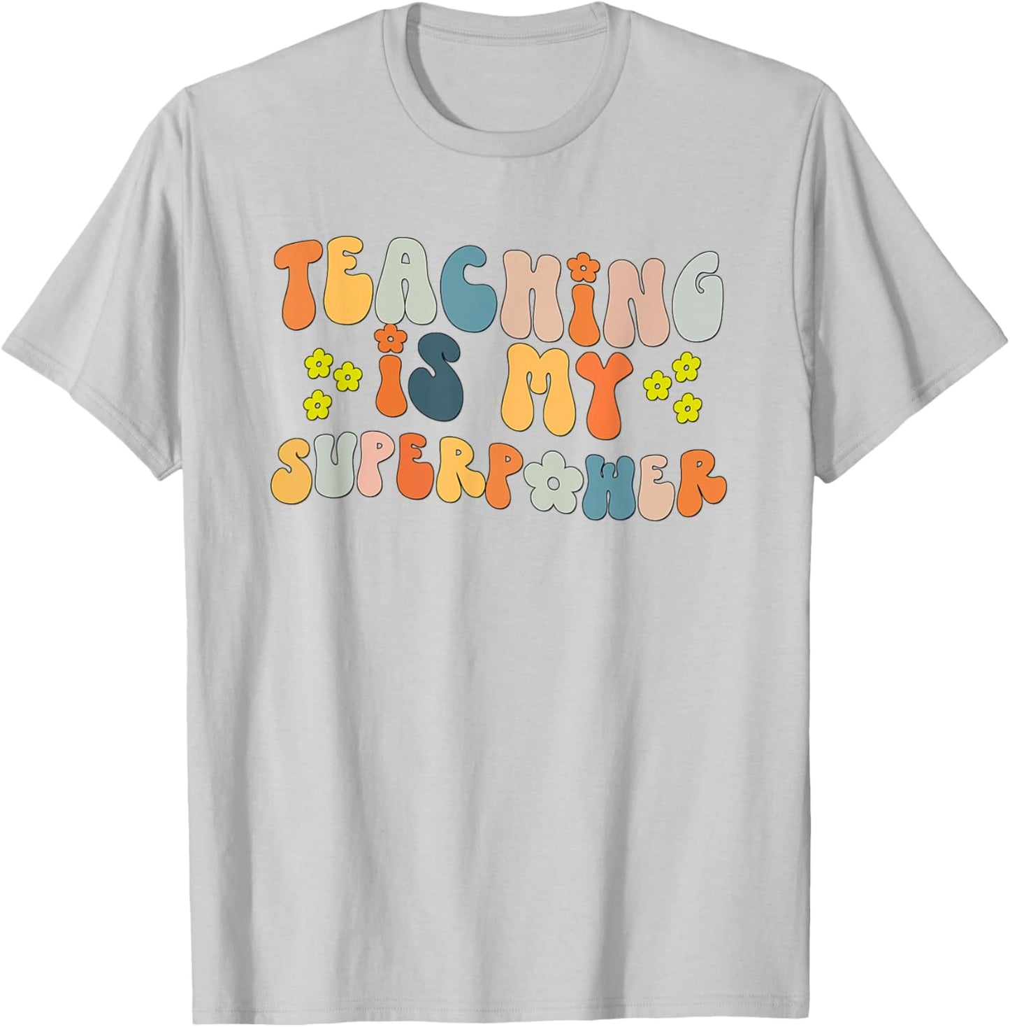 Teaching is My Superpower Vintage Groovy University Teacher T-Shirt - T-Shirt | Ash