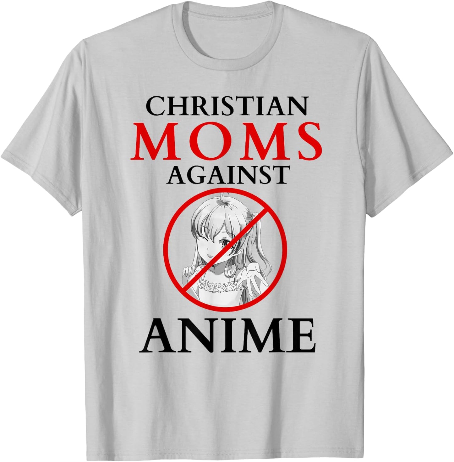 Christian moms against anime funny T-Shirt - T-Shirt | Ash