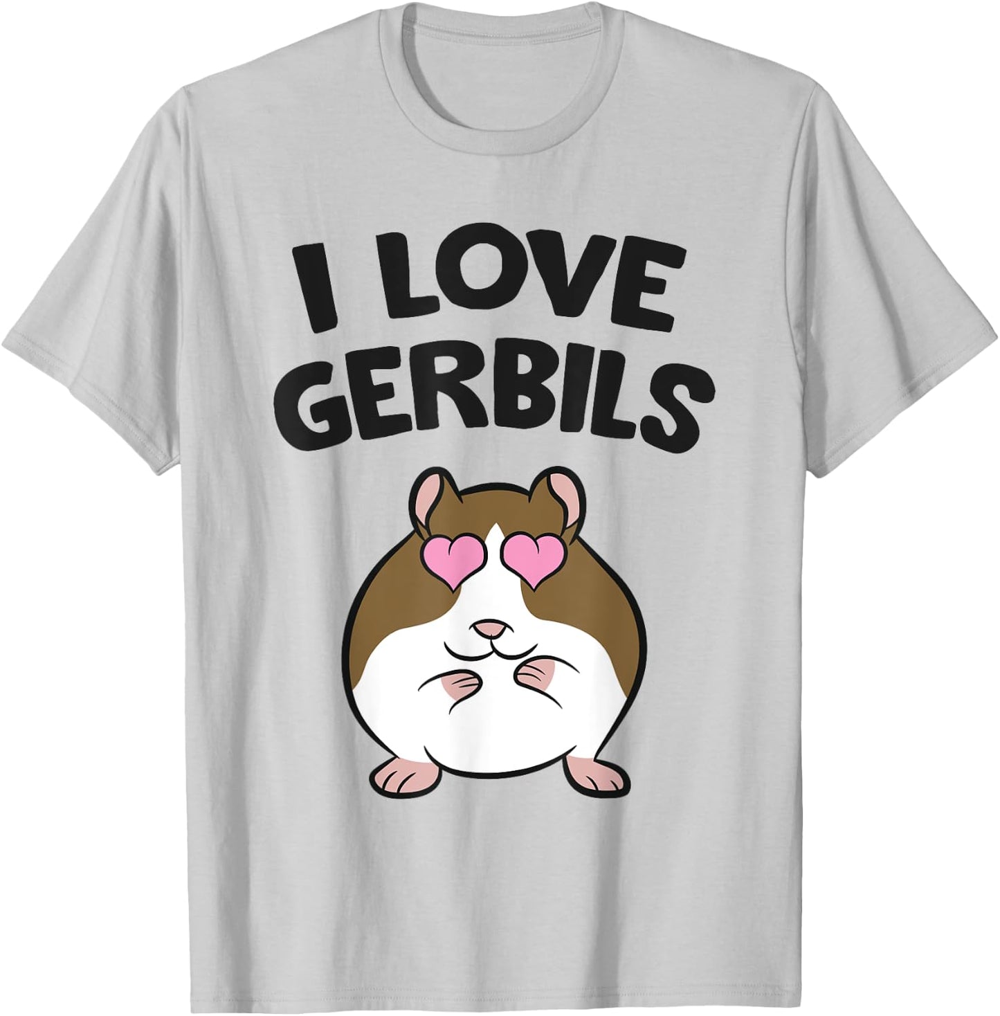 Gerbil Pet Mouse Gerbil Keeper I Love Gerbils T-Shirt - T-Shirt | Ash