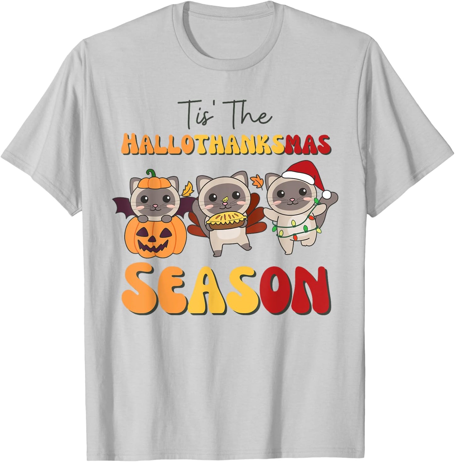 Siamese Cat Christmas Halloween Tis' The Hallothanksmas T-Shirt - T-Shirt | Ash